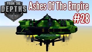 From The Depths  Part 28  Lightning Hoods Hammered  Ashes Of The Empire Gameplay  Playthrough [upl. by Elyrad]