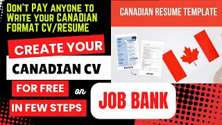 HOW TO EASILY CREATE amp DOWNLOAD YOUR CVRESUME IN CANADIAN FORMAT FOR FREE ON JOB BANK [upl. by Ribaudo]