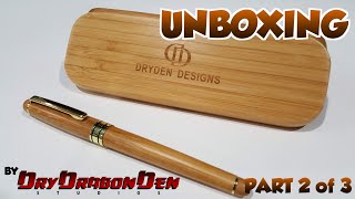 Dryden Designs Bamboo Fountain Pen  Unboxing Part 2 of 3 [upl. by Akcinat107]