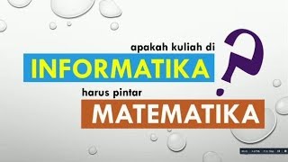 SekolahIT Apakah Kuliah di Teknik Informatika TI harus pintar Matematika [upl. by Moberg]