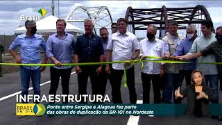 Obras na BR101 inaugurada nova ponte que liga Sergipe e Alagoas [upl. by Ingold]