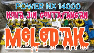 POWER NX 14000 MBLEDOSSSS [upl. by Nivi129]