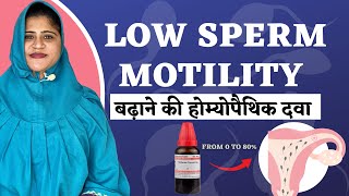 Increase Sperm Motility Homeopathic Medicine for Low Sperm Motility Conceive Pregnancy in 3 Months [upl. by Hitt]