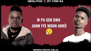 NEOLITHO  Mwen kriye deja X EYYOWZAProducerLariA ​⁠​⁠Watson G [upl. by Yenettirb]