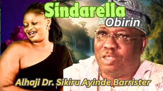 Sindarella Obirin Dr Sikiru Ayinde Barrister [upl. by Eniaj]