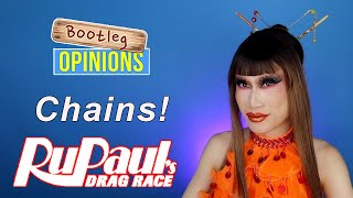 RuPauls Drag Race Season 16 x Bootleg Opinions Chains [upl. by Nadaha]