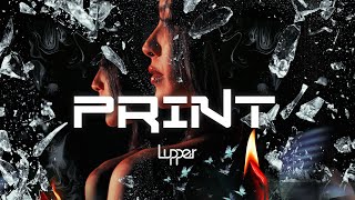 Lupper  Print Official Music Video [upl. by Raye]