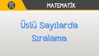 Üslü Sayılarda Sıralama  Matematik  Hocalara Geldik [upl. by Bore858]