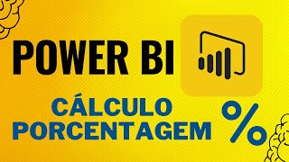 FÁCIL Como Calcular Porcentagem no Power BI [upl. by Lehcnom371]