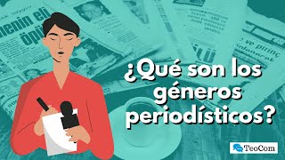 ¿Qué son los GÉNEROS PERIODÍSTICOS  Clase 1 [upl. by Eixor443]