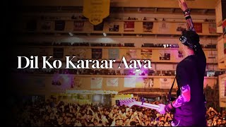 Dil Ko Karaar Aaya LIVE  Neha Kakkar  Euphony Official [upl. by Acirederf]