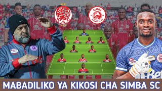 Kocha BENCHIKHA Ametangaza Mabadiliko Ya Kikosi Cha Simba Leo Dhidi ya Wydad Wydad AC Vs Simba SC [upl. by Orvas89]