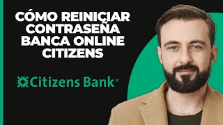 Cómo restablecer la contraseña de Citizens Bank Online Banking 2024 [upl. by Mafalda102]