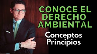 CONOCE EL DERECHO AMBIENTAL [upl. by Aicnatsnoc]