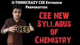 CEE NEW Syllabus of Chemistry by UTHINKCRAZY CEE Entrance Preparation new Chemistry Syllabus CEE [upl. by Adeline439]