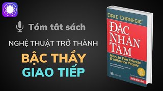 Tóm tắt sách Đắc Nhân Tâm  Nghệ thuật trở thành bậc thầy giao tiếp [upl. by Lester185]