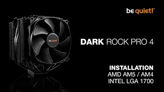 Installation Dark Rock Pro 4 AMD AM5  AM4 Intel LGA 1700  be quiet [upl. by Ynaffad445]