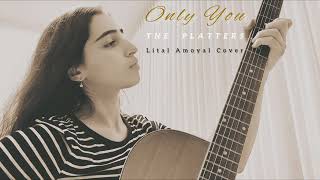 Only You  The Platters Cover  Lital Amoyal [upl. by Neik462]