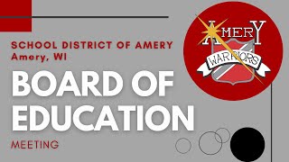 Amery Board of Education regular meeting 3262024 [upl. by Lhamaj142]