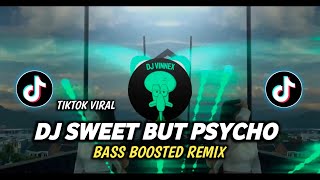 DJ Sweet But Psycho Bass Boosted Remix Old TikTok Viral [upl. by Auqinal571]