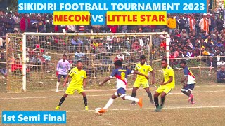 BEST FOOTBALL HIGHLIGHTS  MECON VS LITTLE STAR  SIKIDIRI FOOTBALL TOURNAMENT 2023 I [upl. by Nonnad]