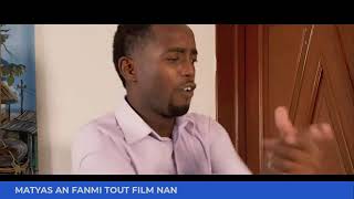 MATYAS AN FANMI TOUT FILM NAN [upl. by Rolecnahc]