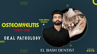 osteomyelitis  part 1  oral pathology عزت شومان [upl. by Brote]