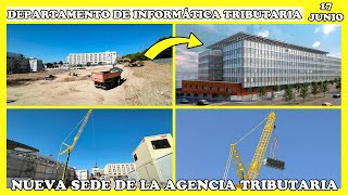 🚧 NUEVA SEDE DE LA AGENCIA TRIBUTARIA  OBRAS DEPARTAMENTO INFORMÁTICA TRIBUTARIA  17 JUNIO 2024 🚧 [upl. by Nnylrebma]