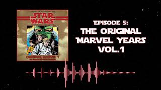 Star Wars Old Canon Book Club Episode 5  The Original Marvel Years Vol 1 [upl. by Granoff253]