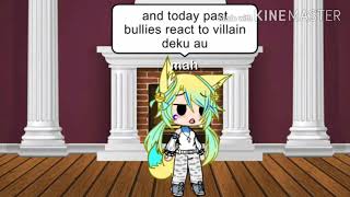 past bullies react to villain deku au enjoj [upl. by Dilisio]