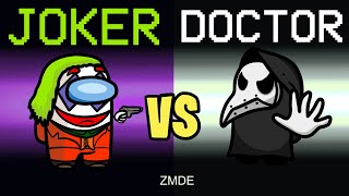 Among Us But DOCTOR VS JOKER mods [upl. by Loy]