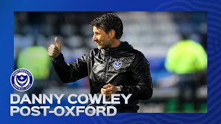 Danny Cowley postmatch  Pompey 32 Oxford United [upl. by Aramoy299]