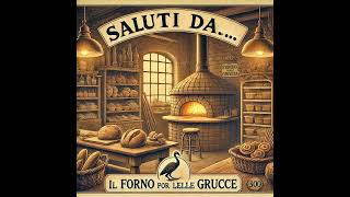 Cartoline Saluti da … il forno delle grucce [upl. by Ydnerb507]