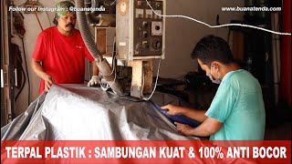 Proses Pembuatan Terpal Plastik Ukuran Jadi Menggunakan Mesin Press Hot Air Tools  BUANA TENDA [upl. by Fay117]