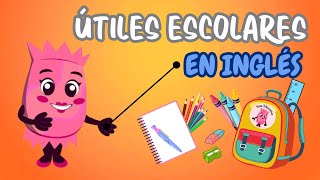 Útiles ESCOLARES en INGLÉS para NIÑOS SCHOOL SUPPLIES IN ENGLISH TinaEducativa [upl. by Flita]