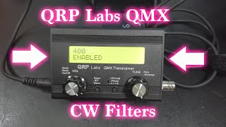 QRP Labs QMX Understanding CW Filters [upl. by Rufena839]