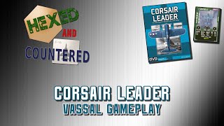 Corsair Leader  Vassal Gameplay [upl. by Siuoleoj457]