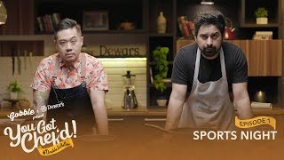 Gobble  You Got Chefd l S01E01  Sports Night l FtRannvijay Singha Chef Kelvin [upl. by Kentiggerma]