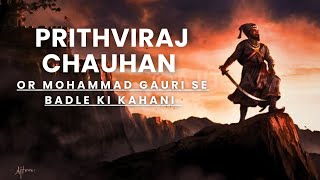 Prithviraj chauhan ki Badle ki kahani prithviraj india prithvirajchauhanstatus history facts [upl. by Neerod595]