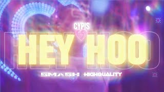 Cypis  Hey Hoo BOOTLEGREMIX 2024 highquality x smash [upl. by Nere]