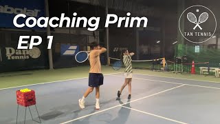 Coaching Prim EP1  ตีเทนนิสวันแรก [upl. by Anavas]