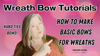 Wreath Bow Tutorials How to Make Basic Bows for Wreaths Hand Tied Bows No Special Equipment Needed [upl. by Lexine]