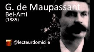 Guy de Maupassant  BelAmi  01 [upl. by Anneres901]