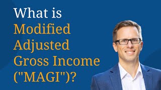 What is Modified Adjusted Gross Income or MAGI [upl. by Ogir807]