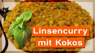 Veganes Linsencurry mit Kokosmilch  schnell amp einfach [upl. by Animas]