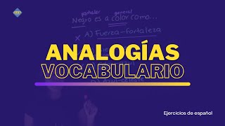 Las Analogías » Ejercicios de español [upl. by Bertero786]