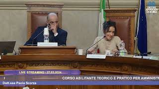 CORSO ABILITANTE TEORICO E PRATICO PER AMMINISTRATORE DI SOSTEGNO  SECONDO MODULO  27032024 [upl. by Fessuoy]