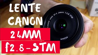 Canon 24mm Review  Por que você deve comprar esta lente [upl. by Aroel287]