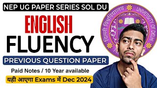 English fluencyI Previous Year Paper NEP UG Sol DU Question paper Dec Semester 135 fluencyI [upl. by Avek496]