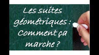 Vidéo 137  Les suites géométriques  Comment ça marche [upl. by Aicre]